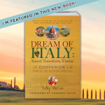 Dream of Italy: Travel, Transform and Thrive